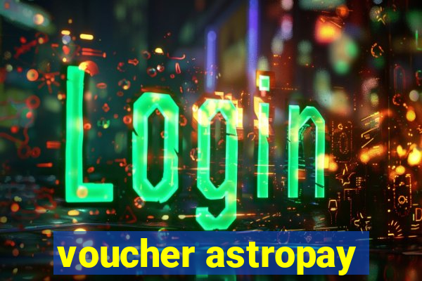 voucher astropay